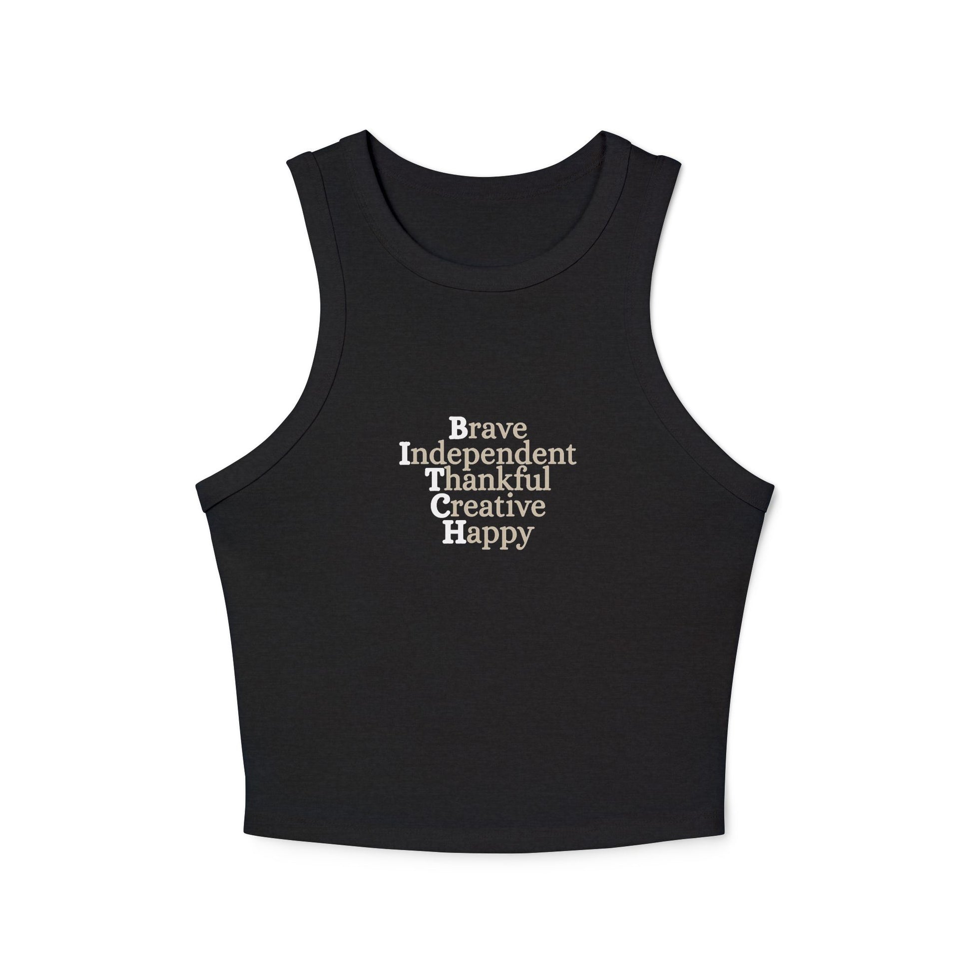 Racer Back Ribbed Micro Tank - Brave, Independent, Thankful, Creative, Happy