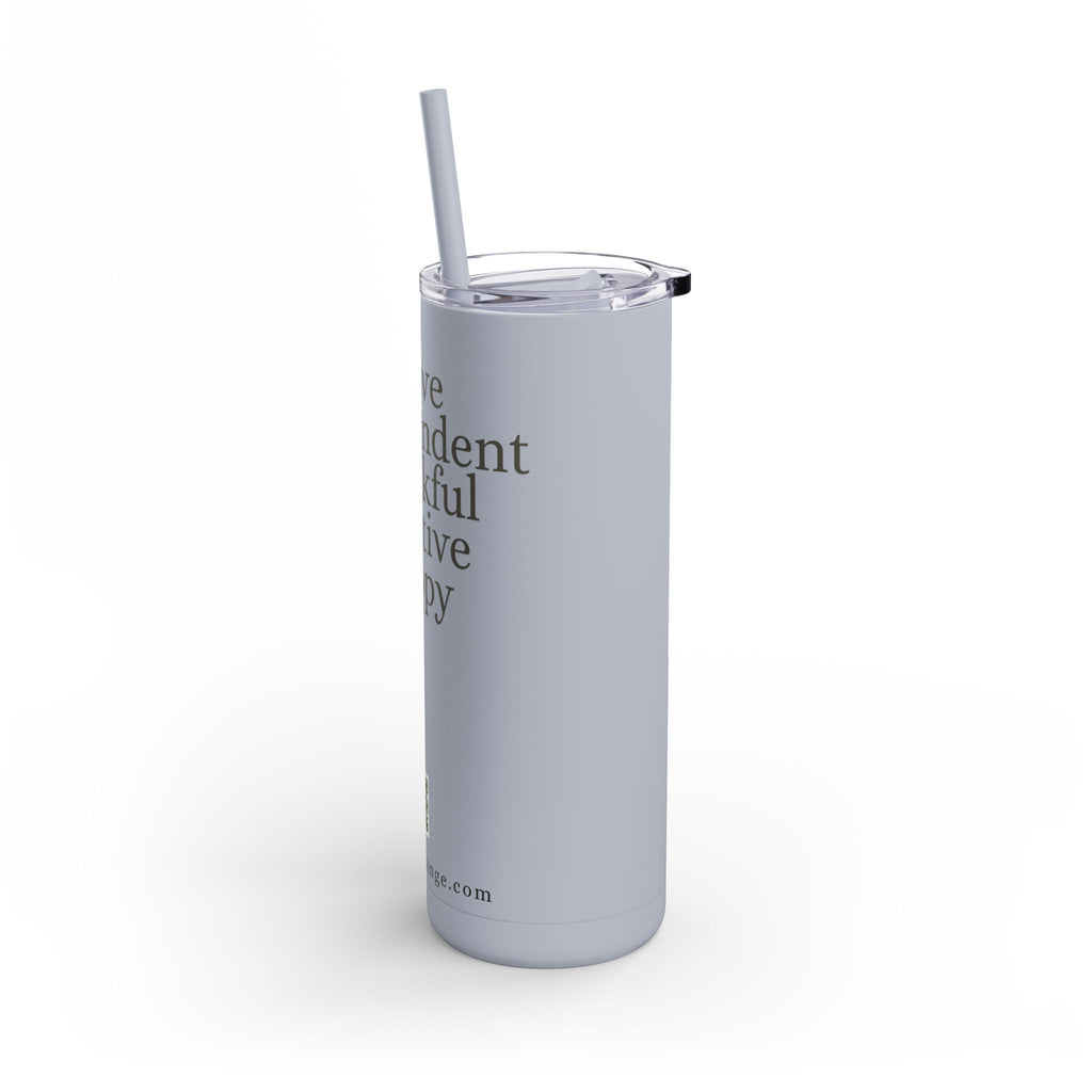20oz Matte Tumbler - Brave, Independent, Thankful, Creative, Happy