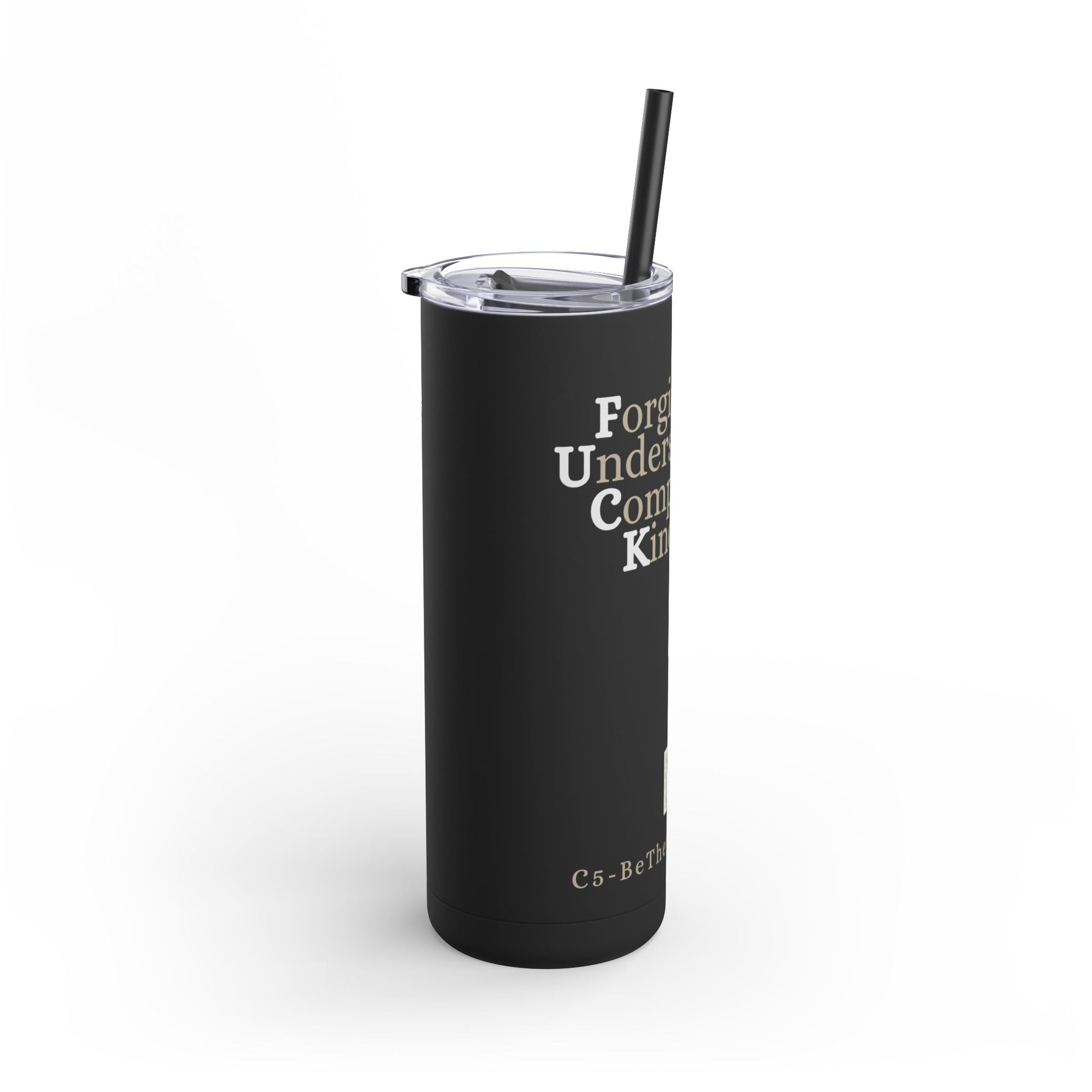 20oz Matte Tumbler - Forgiveness, Understanding, Compassion, Kindness