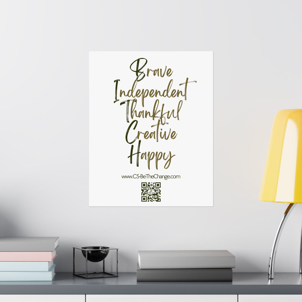 Matte Vertical Poster - 3 Sizes - Brave, Independent, Thankful, Creative, Happy