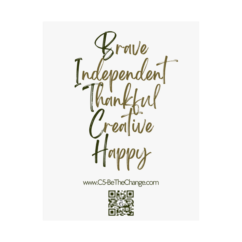 Matte Vertical Poster - 3 Sizes - Brave, Independent, Thankful, Creative, Happy
