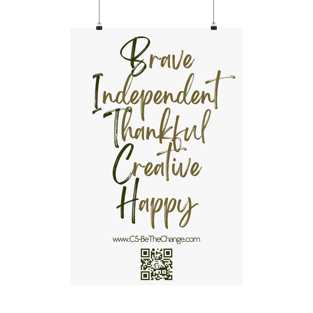 Matte Vertical Poster - 3 Sizes - Brave, Independent, Thankful, Creative, Happy