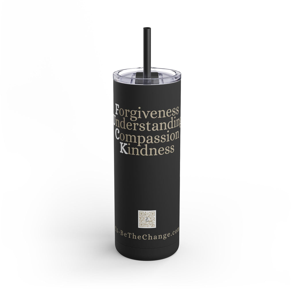 20oz Matte Tumbler - Forgiveness, Understanding, Compassion, Kindness