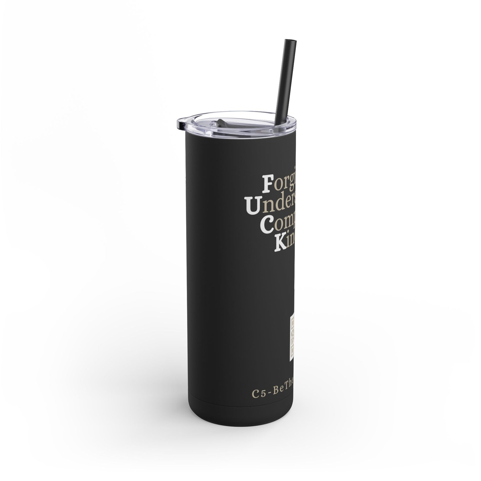 20oz Matte Tumbler - Forgiveness, Understanding, Compassion, Kindness