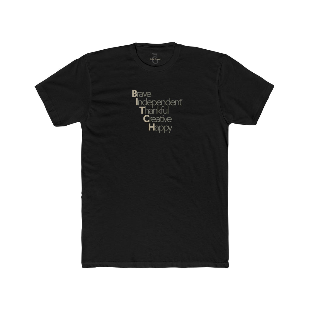 C5 Unisex Tee Shirt — Brave Independent Thankful Creative Happy