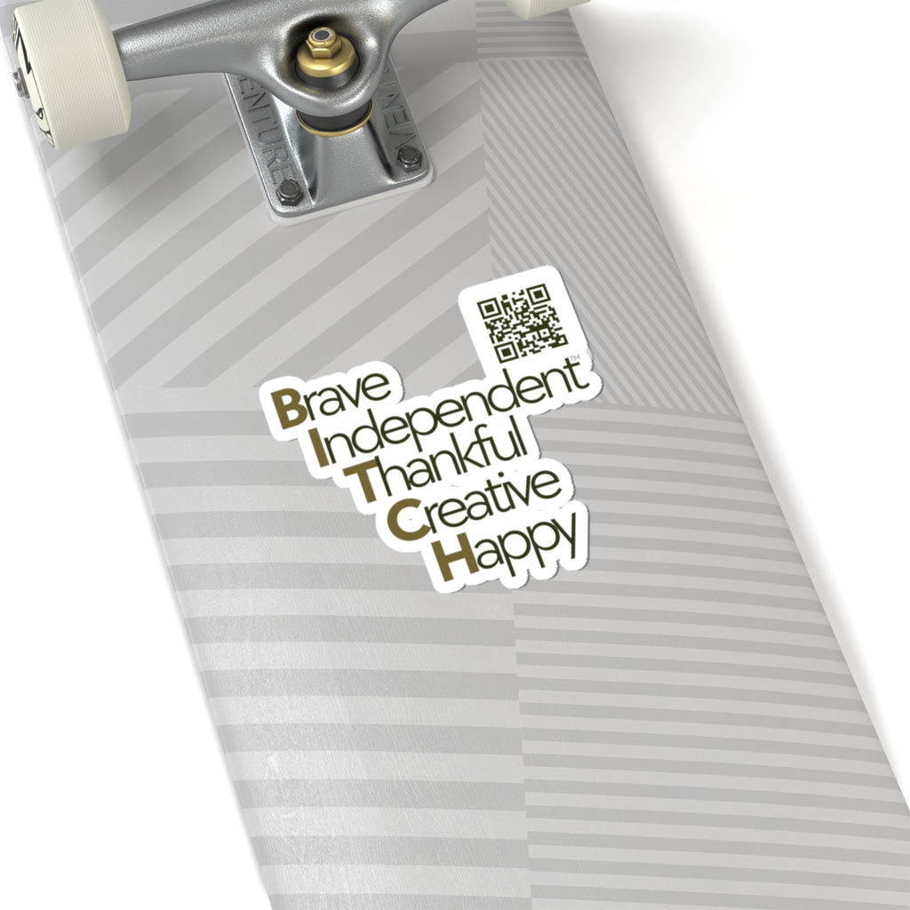 3" / 6" Sticker - Brave, Independent, Thankful, Creative, Happy