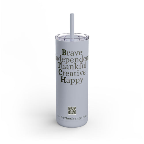 20oz Matte Tumbler - Brave, Independent, Thankful, Creative, Happy