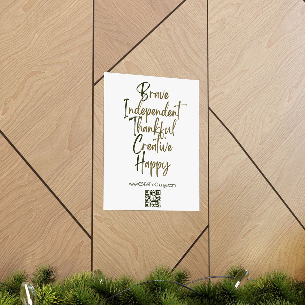 Matte Vertical Poster - 3 Sizes - Brave, Independent, Thankful, Creative, Happy