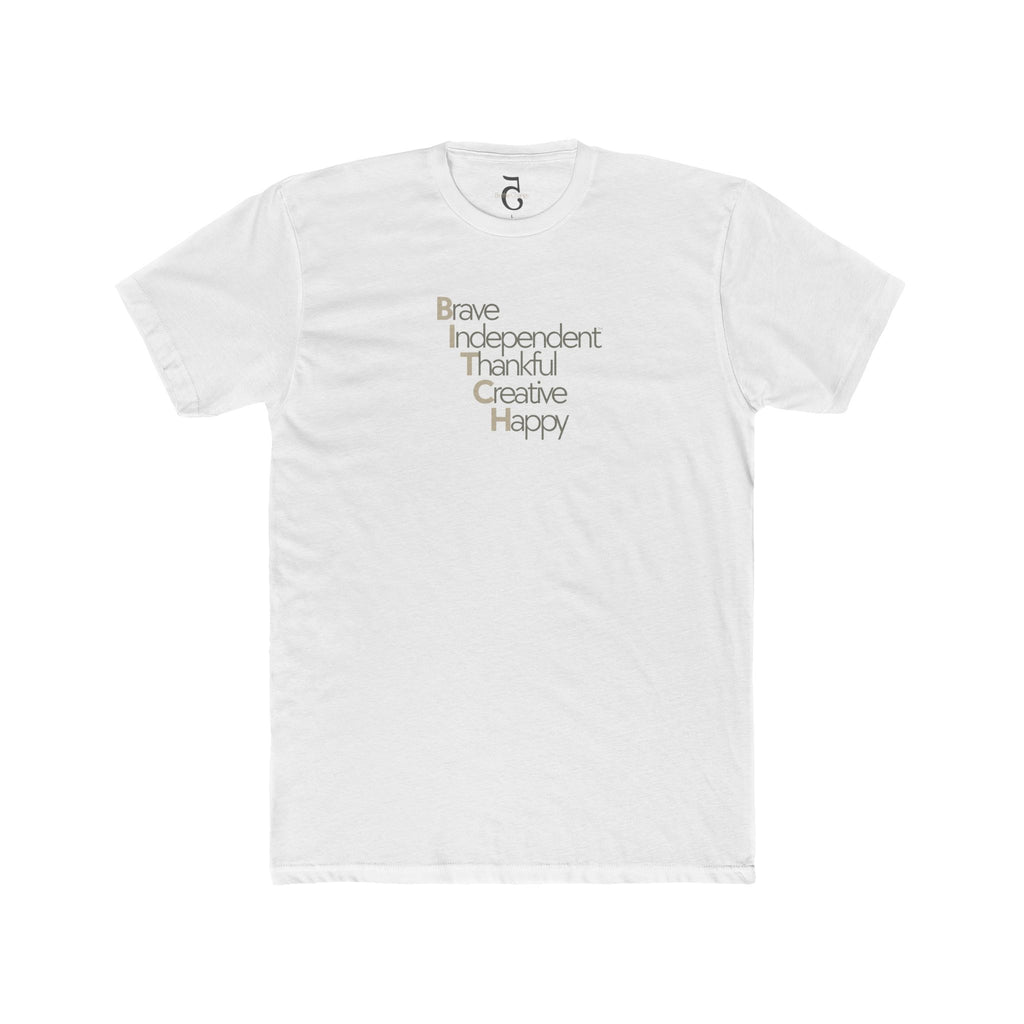 C5 Unisex Tee Shirt — Brave Independent Thankful Creative Happy